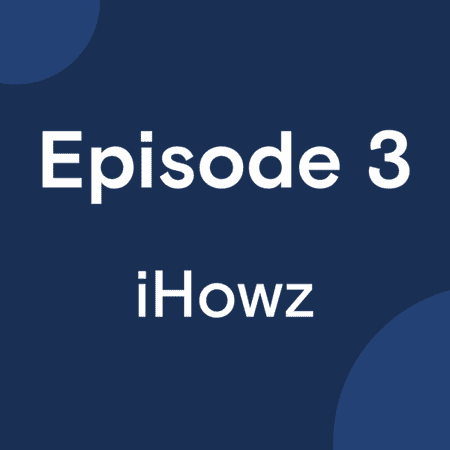 Episode 3: How iHowz is Helping Landlords